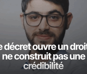 Le décret ouvre un droit, il ne construit pas une crédibilité