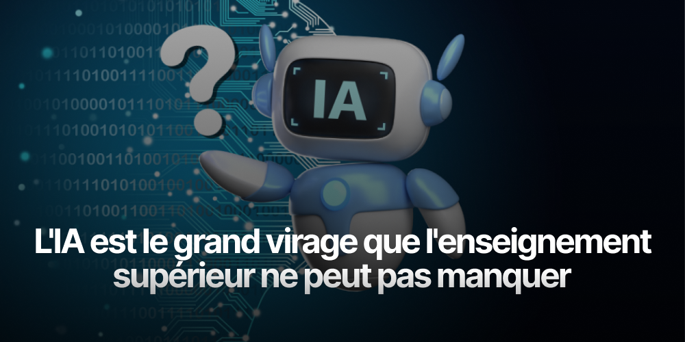 «L'IA est le grand virage que l'enseignement supérieur ne peut pas manquer»